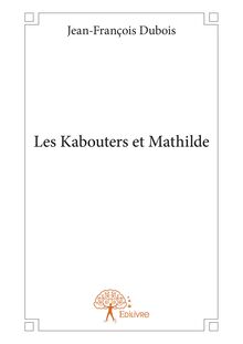 Les Kabouters et Mathilde