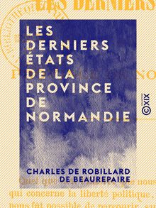 Les Derniers États de la province de Normandie