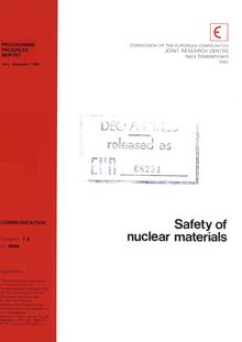 Safety of nuclear materials. PROGRAMME PROGRESS REPORT July - December 1980