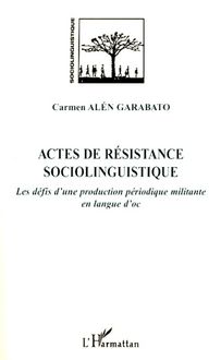Actes de résistance sociolinguistique