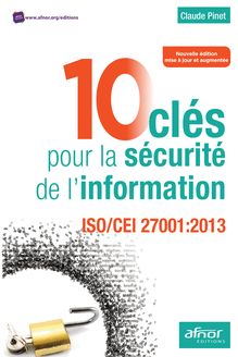 10 clés pour la sécurité de l’information - ISO/CEI 27001:2013