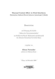 Thermal Casimir effect at fluid interfaces [Elektronische Ressource] : fluctuation-induced forces between anisotropic colloids / vorgelegt von Ehsan Noruzifar