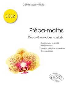 Prépa-maths - Cours et exercices corrigés ECE2