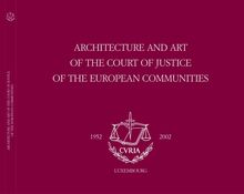 Architecture and art of the Court of Justice of the European Communities