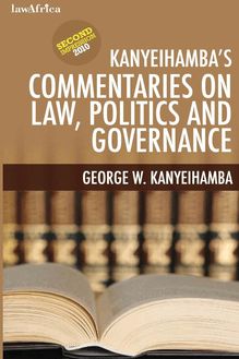 Kanyeihamba s Commentaries on Law, Politics and Governance