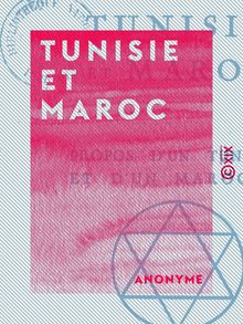Tunisie et Maroc - Propos d un Tunisien et d un Marocain