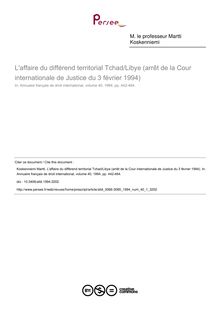 L affaire du différend territorial Tchad/Libye (arrêt de la Cour internationale de Justice du 3 février 1994) - article ; n°1 ; vol.40, pg 442-464