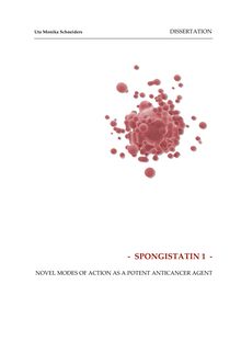 Spongistatin 1 [Elektronische Ressource] : novel modes of action as a potent anticancer agent / Uta Monika Schneiders