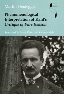 Phenomenological Interpretation of Kant s Critique of Pure Reason