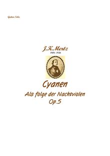 Partition complète, Cyanen als folge der Nachtviolen, Op.5, Mertz, Johann Kaspar