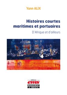 Histoires courtes maritimes et portuaires