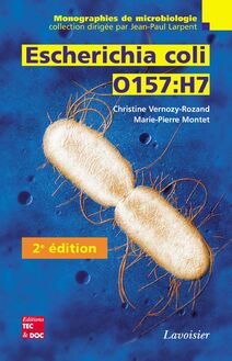 Escherichia coli O157:H7 (Coll. Monographies de microbiologie  2° Éd.)