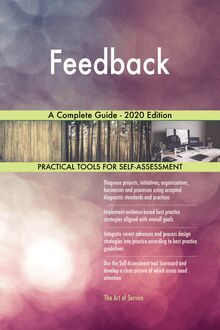 Feedback A Complete Guide - 2020 Edition