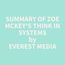 Summary of Zoe McKey s Think in Systems