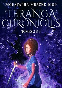 Teranga Chronicles - Tomes 2 & 3