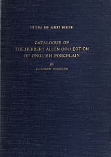 Catalogue of the Herbert Allen collection of English porcelain