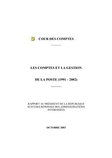 Les comptes et la gestion de La Poste (1991-2002) : rapport au Président de la République suivi des réponses des administrations intéressées