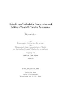Data-driven methods for compression and editing of spatially varying appearance [Elektronische Ressource] / vorgelegt von Gero Müller
