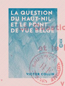 La Question du Haut-Nil et le point de vue belge