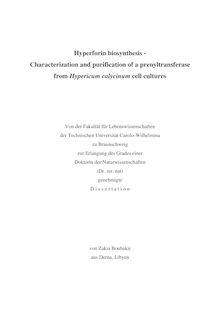 Hyperforin biosynthesis [Elektronische Ressource] : characterization and purification of a prenyltransferase from Hypericum calycinum cell cultures / von Zakia Boubakir