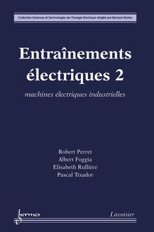 Entraînements électriques 2 : machines électriques industrielles