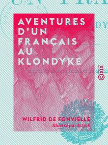 Aventures d un Français au Klondyke