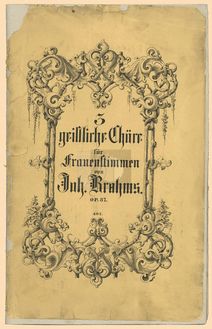 Partition complète, 3 sacré chœurs, 3 geistliche Chöre, Brahms, Johannes