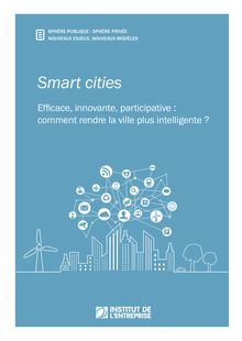 Smart cities - Efficace, innovante, participative : comment rendre la ville plus intelligente ? 