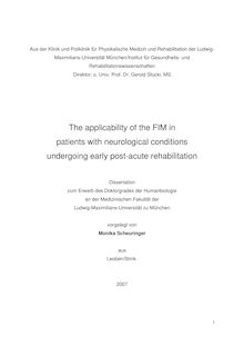 The applicability of the FIM in patients with neurological conditions undergoing early post-acute rehabilitation [Elektronische Ressource] / vorgelegt von Monika Scheuringer