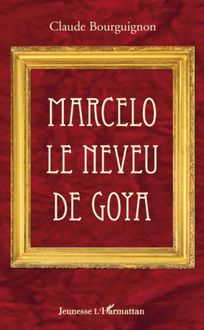 Marcelo le neveu de Goya