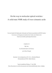 On the way to molecular optical switches [Elektronische Ressource] : a solid-state NMR study of trans-cinnamic acids / Isa Alexandra Queiroz da Fonseca