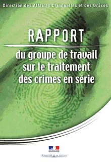 Rapport du groupe de travail sur le traitement des crimes en série