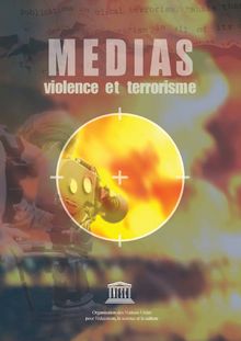Medias, violence et terrorisme - PUBLICATION (FRENCH).pmd