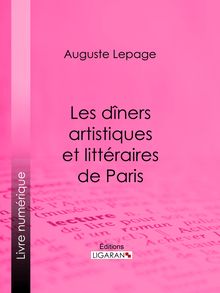 Les dîners artistiques et littéraires de Paris