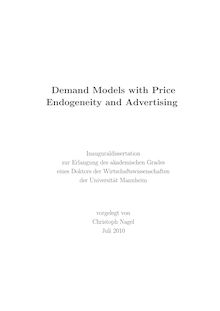 Demand models with price endogeneity and advertising [Elektronische Ressource] / vorgelegt von Christoph Nagel