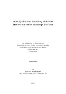 Investigation and modelling of rubber stationary friction on rough surfaces [Elektronische Ressource] / von André Le Gal