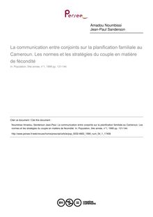 La communication entre conjoints sur la planification familiale au Cameroun. Les normes et les stratégies du couple en matière de fécondité - article ; n°1 ; vol.54, pg 131-144