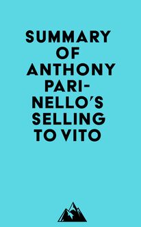 Summary of Anthony Parinello s Selling To Vito