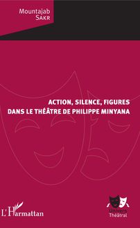 Action, silence, figures