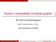 Acyclic k choosability on planar graphs