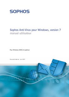 Sophos Anti-Virus pour Windows, version 7 manuel utilisateur
