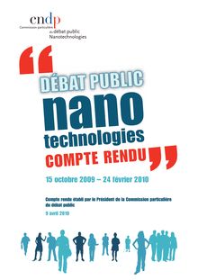 Débat public nanotechnologies. 15 octobre 2009 - 24 février 2010. Edition papier et cédérom. : Compte_rendu