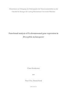 Functional analysis of X-chromosomal gene expression in Drosophila melanogaster [Elektronische Ressource] / Claus Kemkemer