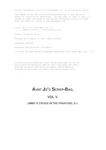 Aunt Jo s Scrap-Bag, Vol. 5 - Jimmy s Cruise in the Pinafore, Etc.
