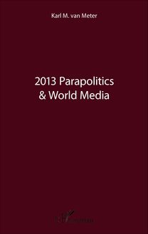 2013 Parapolitics & World Media