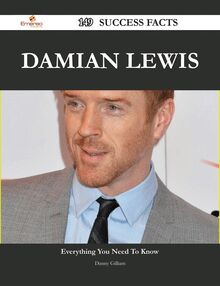 Damian Lewis 149 Success Facts - Everything you need to know about Damian Lewis