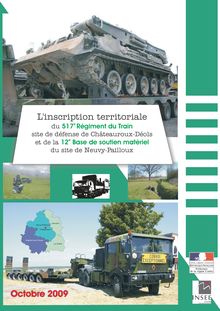 Linscription territoriale du 517e Régiment du Train  site de défense de Châteauroux-Déols et de la 12e Base de soutien matériel  site de Neuvy-Pailloux