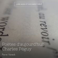 Poètes d aujourd hui: Charles Péguy