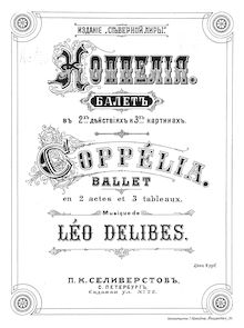 Partition Tableau I, Coppélia, ou La fille aux yeux d émail, Ballet en deux actes et trois tableaux