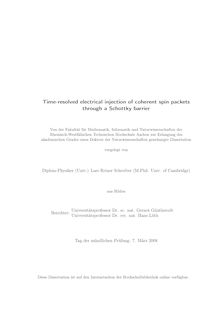 Time resolved electrical injection of coherent spin packets through a Schottky barrier [Elektronische Ressource] / vorgelegt von Lars Reiner Schreiber